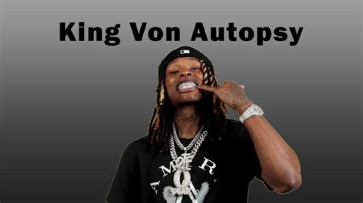 The Shocking Autopsy Of King Von: Examining The Tragic Aftermath